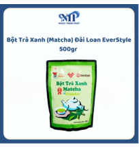 Bột Trà Xanh (Matcha) Đài Loan EverStyle 500gr (CTKM: Mua 1 thùng giảm 10k/gói)