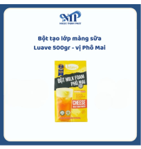 Bột tạo lớp màng sữa Luave 500gr - vị Phô Mai (CTKM: Mua 1T giảm 2k/ 1 gói)