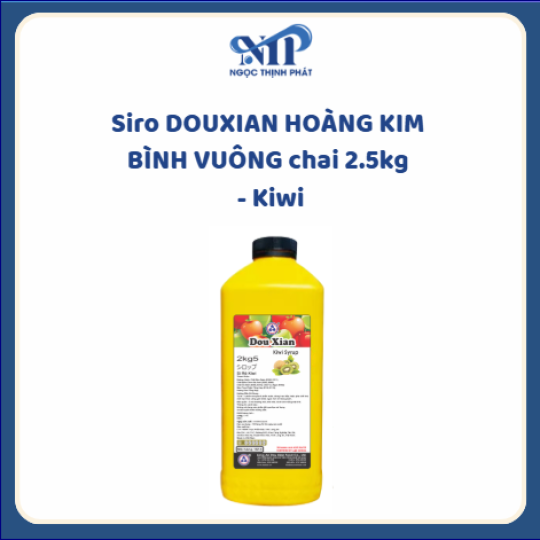 Siro DOUXIAN HOÀNG KIM BÌNH VUÔNG chai 2.5kg - Kiwi