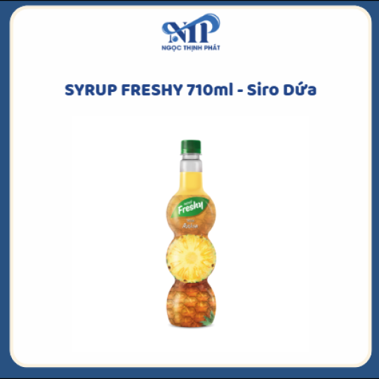 SYRUP FRESHY 710ml - Siro Dứa (CTKM: Mua 12 chai giảm 5k/chai, có thể mix)