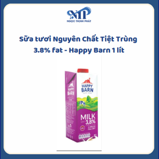 Sữa tươi Nguyên Chất Tiệt Trùng 3.8% fat - Happy Barn 1 lít (CTKM: Mua 1 thùng giảm 2k/hộp)