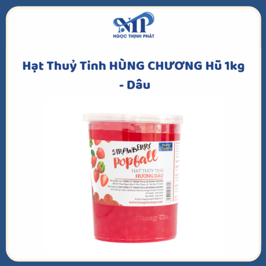 Hạt Thuỷ Tinh HÙNG CHƯƠNG hủ 1kg - vị Dâu (CTKM: mua 1 thùng giảm 2k/hủ, có thể mix)