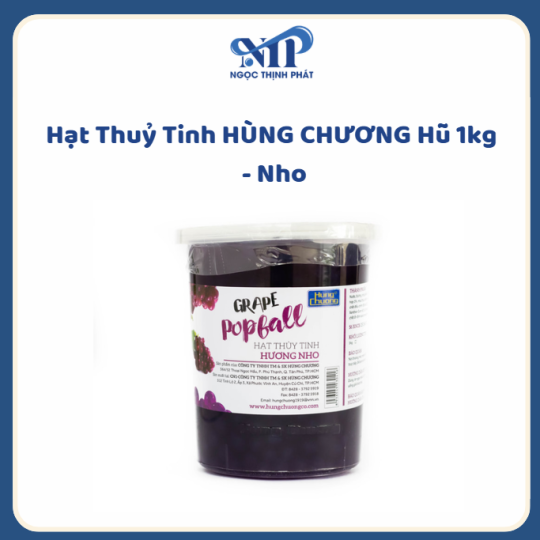 Hạt Thuỷ Tinh HÙNG CHƯƠNG hủ 1kg - vị Nho (CTKM: mua 1 thùng giảm 2k/hủ, có thể mix)