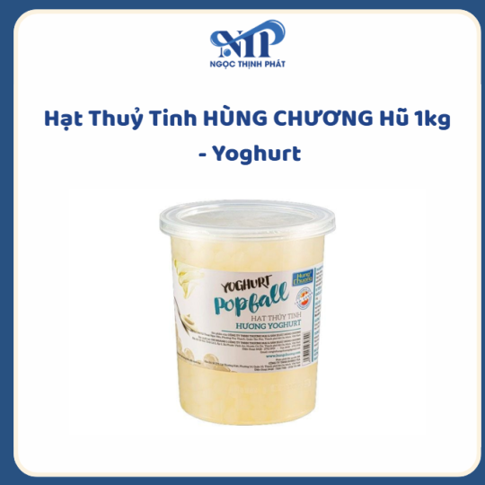 Hạt Thuỷ Tinh HÙNG CHƯƠNG hủ 1kg - vị Yogurt (CTKM: mua 1 thùng giảm 2k/hủ, có thể mix)