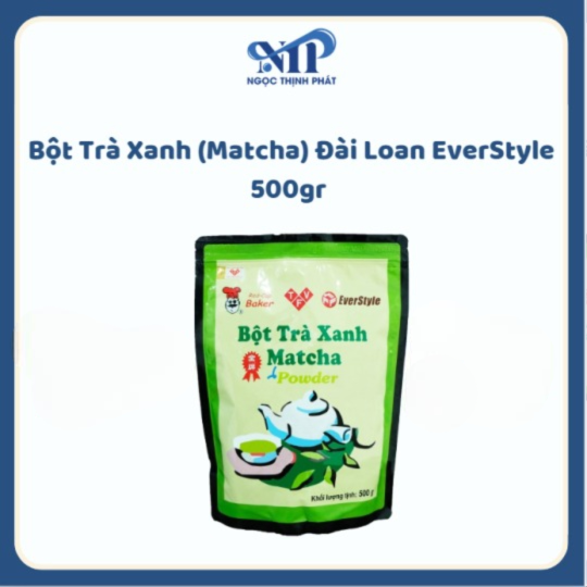 Bột Trà Xanh (Matcha) Đài Loan EverStyle 500gr (CTKM: Mua 1 thùng giảm 10k/gói)