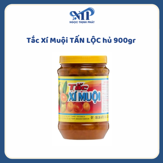 Tắc Xí Muội Tấn Lộc hủ 900gr (CTKM: Mua 1 thùng giảm 2k/hủ)