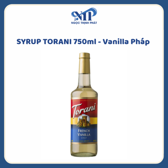 SYRUP TORANI 750ml - Siro Vani Pháp (CTKM: Mua 12 chai giảm 2k/chai, có thể mix)